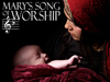 Mary's Song Of Worship!
