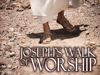 Joseph's Walk Of Worship!