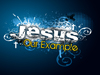 Jesus: Our Example!