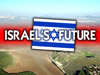Israel's Future!