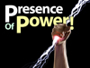 The Presence Of Power