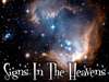 Signs In The Heavens!